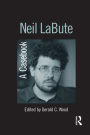 Neil LaBute: A Casebook