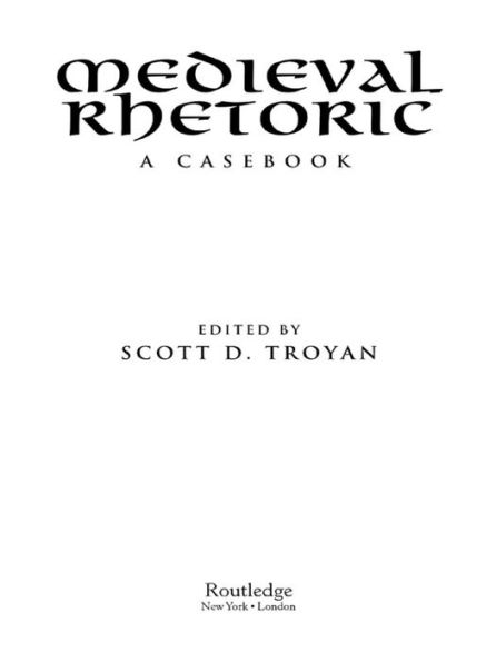 Medieval Rhetoric: A Casebook