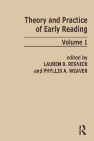 Title: Theory and Practice of Early Reading: Volume 1, Author: L. B. Resnick