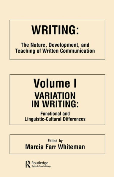 Writing: The Nature, Development, and Teaching of Written Communication