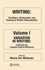 Writing: The Nature, Development, and Teaching of Written Communication