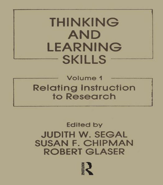 Thinking and Learning Skills: Volume 1: Relating Instruction To Research