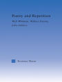 Poetry and Repetition: Walt Whitman, Wallace Stevens, John Ashbery