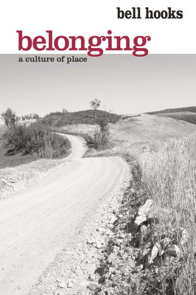 Belonging: A Culture of Place