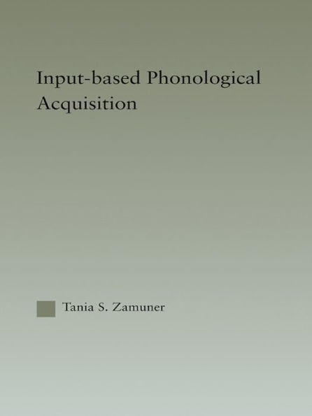 Input-based Phonological Acquisition