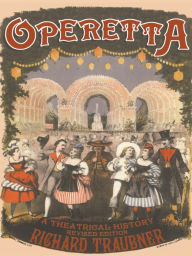 Title: Operetta: A Theatrical History, Author: Richard Traubner