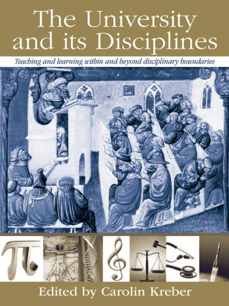 The University and its Disciplines: Teaching and Learning within and beyond disciplinary boundaries