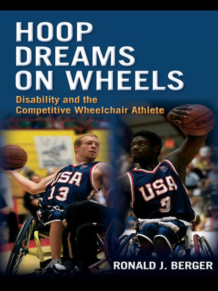 Hoop Dreams on Wheels: Disability and the Competitive Wheelchair Athlete