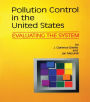 Pollution Control in United States: Evaluating the System