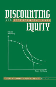 Title: Discounting and Intergenerational Equity, Author: Paul R. Portney