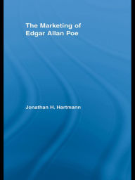 Title: The Marketing of Edgar Allan Poe, Author: Jonathan Hartmann