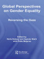 Global Perspectives on Gender Equality: Reversing the Gaze