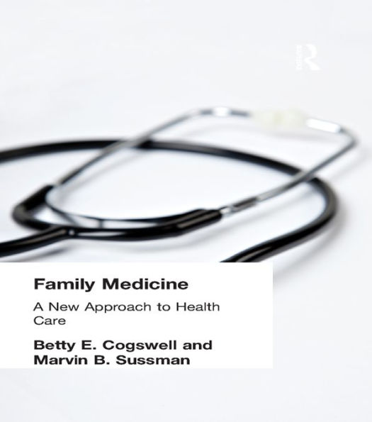 Family Medicine: A New Approach to Health Care