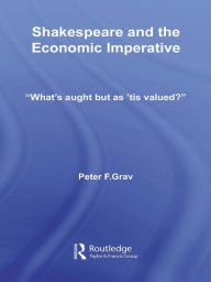 Title: Shakespeare and the Economic Imperative: 