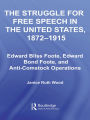 The Struggle for Free Speech in the United States, 1872-1915: Edward Bliss Foote, Edward Bond Foote, and Anti-Comstock Operations