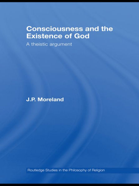 Consciousness and the Existence of God: A Theistic Argument