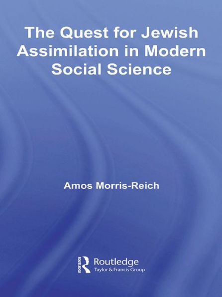 The Quest for Jewish Assimilation in Modern Social Science