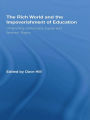 The Rich World and the Impoverishment of Education: Diminishing Democracy, Equity and Workers' Rights