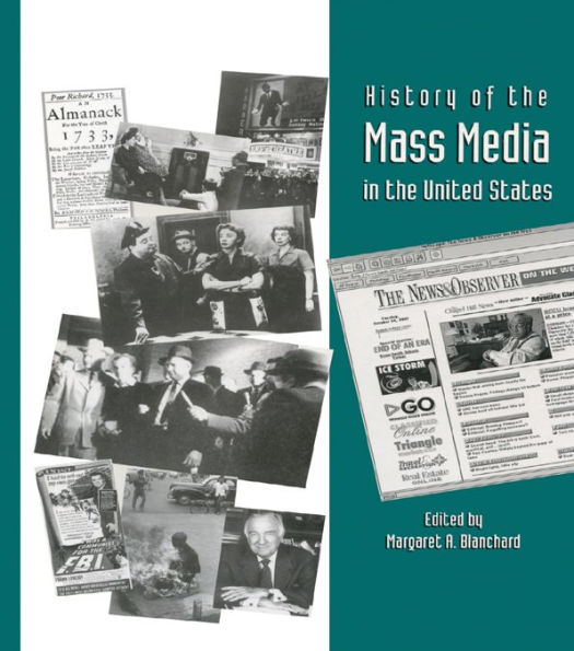 History of the Mass Media in the United States: An Encyclopedia