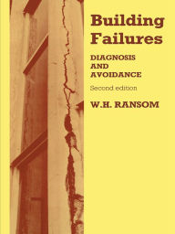 Title: Building Failures: Diagnosis and avoidance, Author: W.H. Ransom