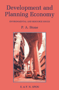 Title: Development and Planning Economy: Environmental and resource issues, Author: P.A. Stone