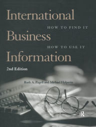 Title: International Business Information: How to Find It, How to Use It, Author: Michael Halperin