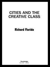 Title: Cities and the Creative Class, Author: Richard Florida