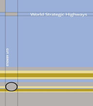 Title: World Strategic Highways, Author: Guy Arnold