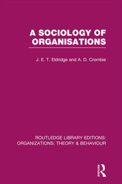 A Sociology of Organisations (RLE: Organizations)
