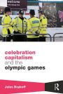 Celebration Capitalism and the Olympic Games