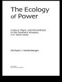 The Ecology of Power: Culture, Place and Personhood in the Southern Amazon, AD 1000-2000
