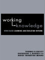 Working Knowledge: Work-Based Learning and Education Reform