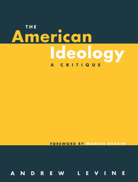 The American Ideology: A Critique