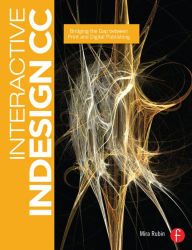 Title: Interactive InDesign CC: Bridging the Gap between Print and Digital Publishing, Author: Mira Rubin