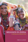 Religion in India: A Historical Introduction