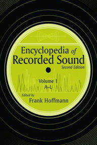Title: Encyclopedia of Recorded Sound, Author: Frank Hoffmann