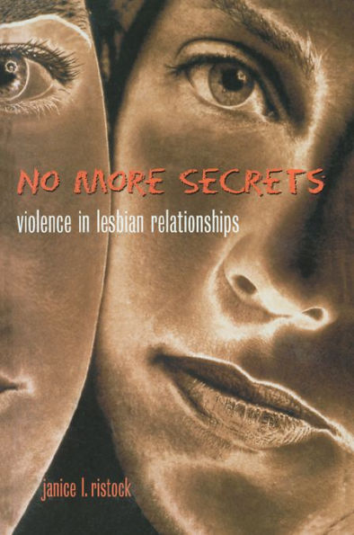 No More Secrets: Violence in Lesbian Relationships