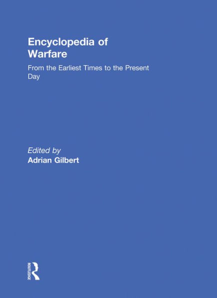 Encyclopedia of Warfare: From the Earliest Times to the Present Day