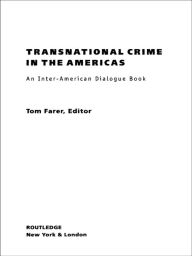 Title: Transnational Crime in the Americas, Author: Tom J. Farer