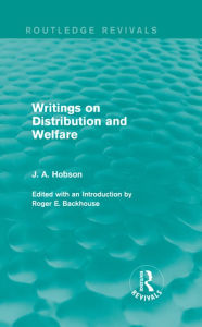 Title: Writings on Distribution and Welfare (Routledge Revivals), Author: J. Hobson