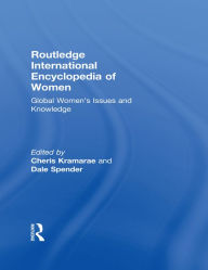 Title: Routledge International Encyclopedia of Women: Global Women's Issues and Knowledge, Author: Cheris Kramarae