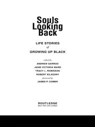 Title: Souls Looking Back: Life Stories of Growing Up Black, Author: Andrew Garrod