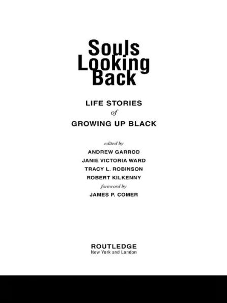 Souls Looking Back: Life Stories of Growing Up Black