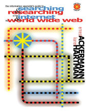 Title: The Information Specialist's Guide to Searching and Researching on the Internet and the World Wide Web, Author: Ernest Ackermann