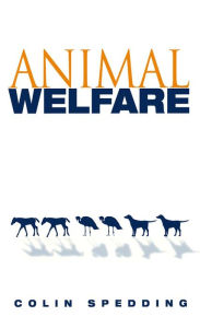 Title: Animal Welfare, Author: Sir Colin Spedding