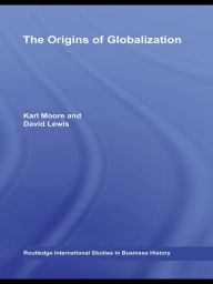 Title: The Origins of Globalization, Author: Karl Moore