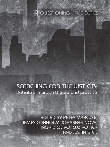 Searching for the Just City: Debates in Urban Theory and Practice