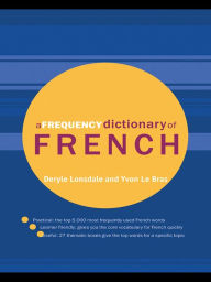 Title: A Frequency Dictionary of French: Core Vocabulary for Learners, Author: Deryle Lonsdale