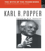 Title: The Myth of the Framework: In Defence of Science and Rationality, Author: Karl Popper