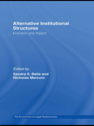 Title: Alternative Institutional Structures: Evolution and impact, Author: Sandra Batie